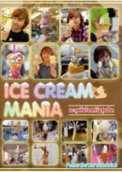Ice cream Mania = ตะลุยกินไอศกรีมสุดฮิต