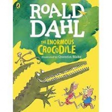 Roald Dahl : The Enormous Crocodile