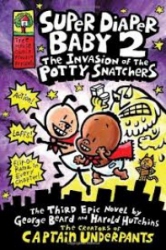 Super Diaper Baby 2 : the invasion of the potty snatchers