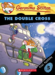 Geronimo Stilton Mini Mystery 5 : The Double Cross