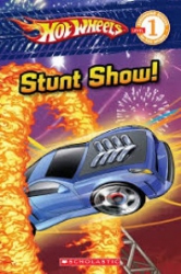 Hot wheels : Stunt show!