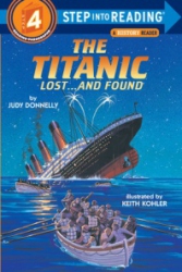 The Titanic : lost ... and found