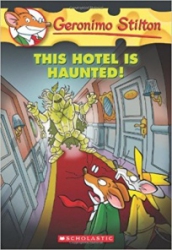 Geronimo Stilton V.50 : This hotel is haunted!