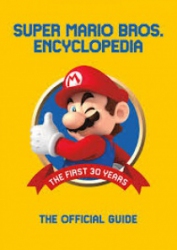 Super mario bros. Encyclopedia : the official guide to the first 30 years 1985-2015