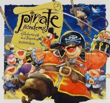 Pirate Academy คู่มือล่าสมบัติ ฉบับโจรสลัดนามกระฉ่อน