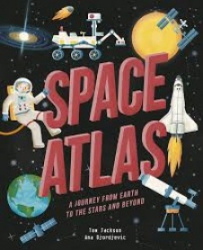 Space atlas : A journey from Earth to the stars and beyond