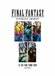 Final Fantasy : ultimania archive : X XI XII XIII XIV Volume 3
