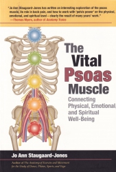 The vital psoas muscle : connecting physical, emotional, and spiritual well-being