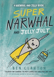 Super Narwhal and Jelly Jolt