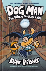 Dog man : for whom the ball rolls