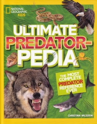 Ultimate predatorpedia : the most complete predator reference ever