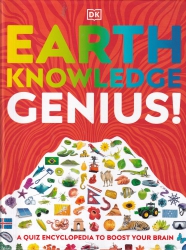 Earth knowledge genius! : a quiz encyclopedia to boost your brain