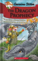 The dragon prophecy : the fourth adventure in the Kingdom of Fantasy