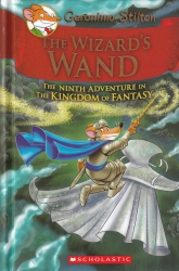 The wizard's wand : the ninth adventure in the Kingdom of Fantasy