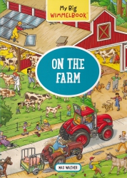 My big Wimmelbook : On the farm