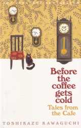Before the coffee gets cold : tales from the cafe